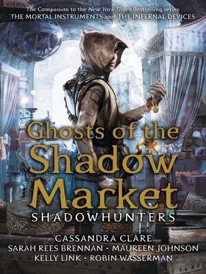 cover image of Ghosts of the Shadow Market